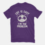 Life Is Easy I'm The Problem-Womens-Fitted-Tee-koalastudio