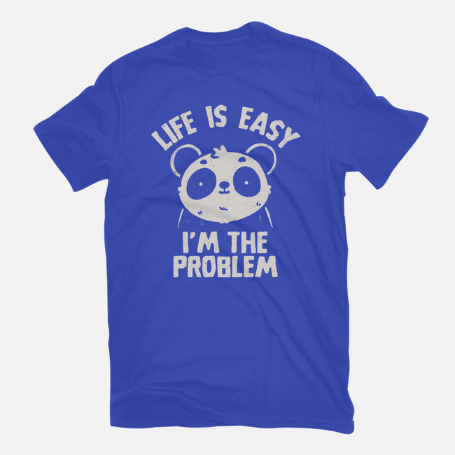 Life Is Easy I'm The Problem-Womens-Fitted-Tee-koalastudio