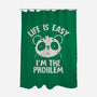 Life Is Easy I'm The Problem-None-Polyester-Shower Curtain-koalastudio