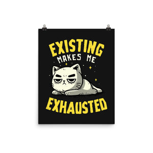 Existing Makes Me Exhausted