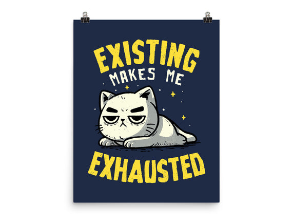 Existing Makes Me Exhausted