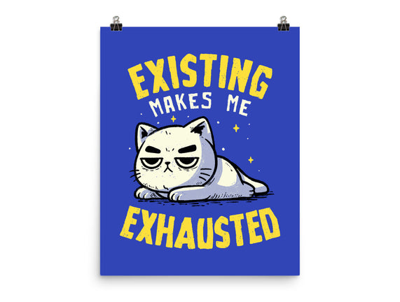 Existing Makes Me Exhausted