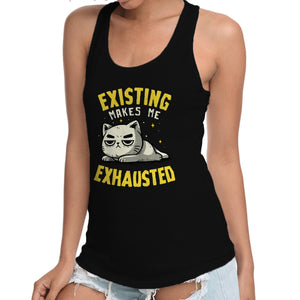 Existing Makes Me Exhausted