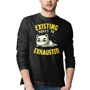 Existing Makes Me Exhausted