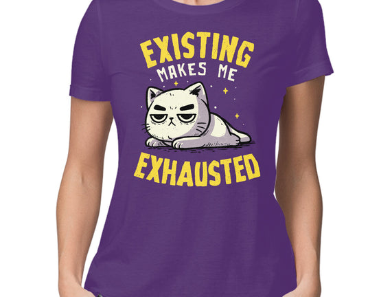 Existing Makes Me Exhausted