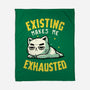 Existing Makes Me Exhausted-None-Fleece-Blanket-koalastudio