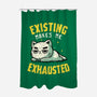 Existing Makes Me Exhausted-None-Polyester-Shower Curtain-koalastudio