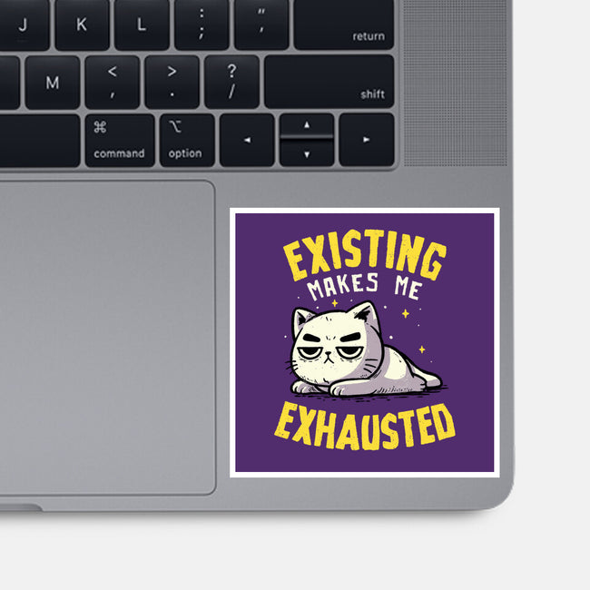 Existing Makes Me Exhausted-None-Glossy-Sticker-koalastudio