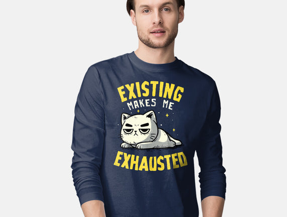 Existing Makes Me Exhausted
