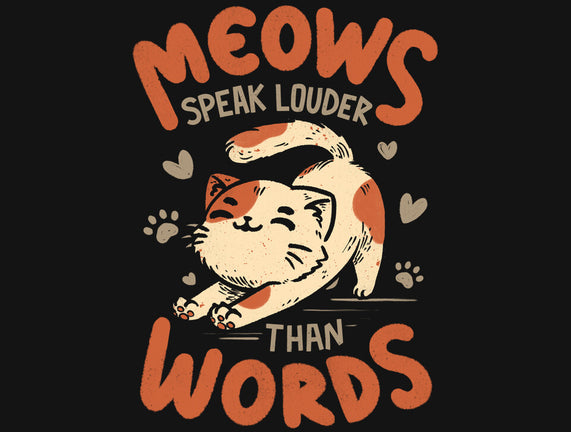 Meows Speak Louder Than Words