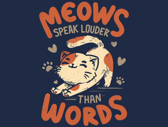 Meows Speak Louder Than Words