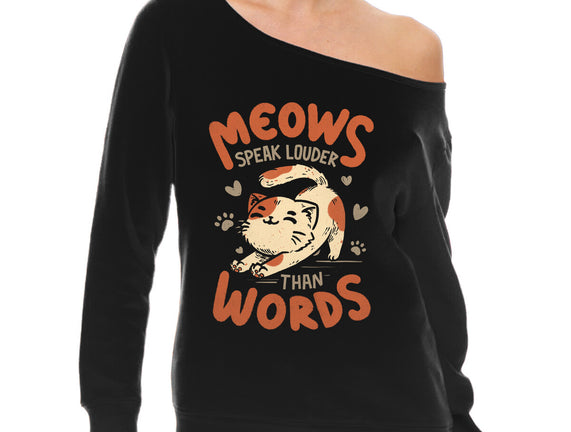 Meows Speak Louder Than Words