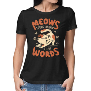Meows Speak Louder Than Words