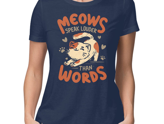 Meows Speak Louder Than Words