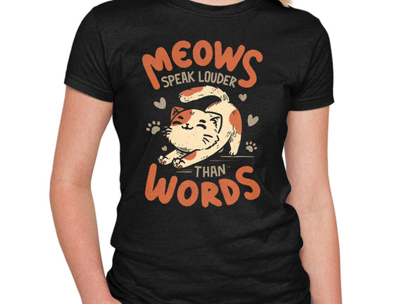 Meows Speak Louder Than Words