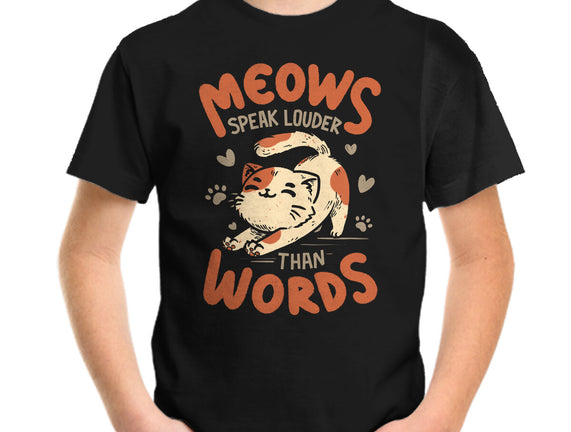 Meows Speak Louder Than Words