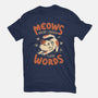 Meows Speak Louder Than Words-Womens-Fitted-Tee-koalastudio