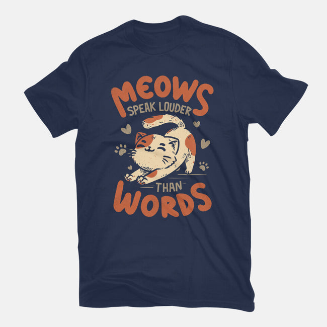 Meows Speak Louder Than Words-Womens-Basic-Tee-koalastudio