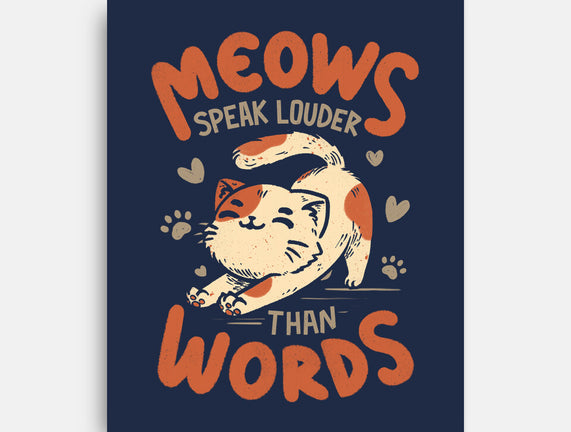 Meows Speak Louder Than Words