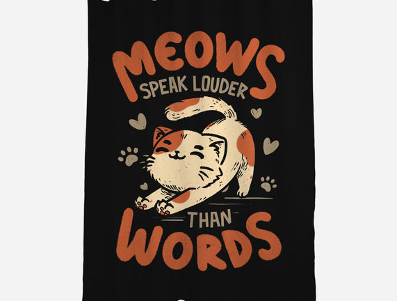 Meows Speak Louder Than Words