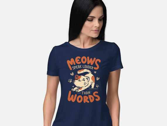 Meows Speak Louder Than Words