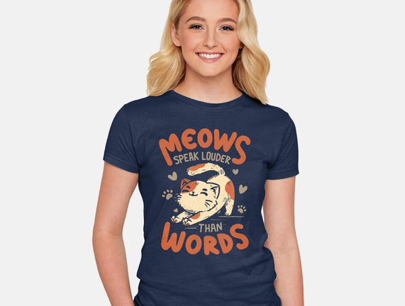 Meows Speak Louder Than Words