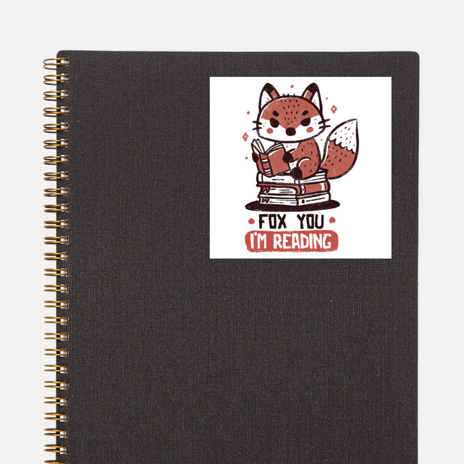 Fox You I'm Reading-None-Glossy-Sticker-koalastudio