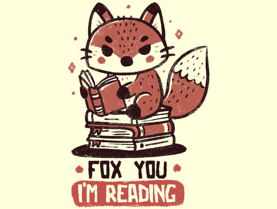 Fox You I'm Reading