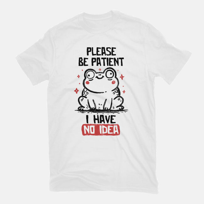 Please Be Patient I Have No Idea-Youth-Basic-Tee-koalastudio