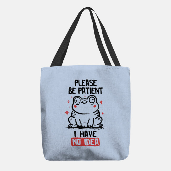 Please Be Patient I Have No Idea-None-Basic Tote-Bag-koalastudio