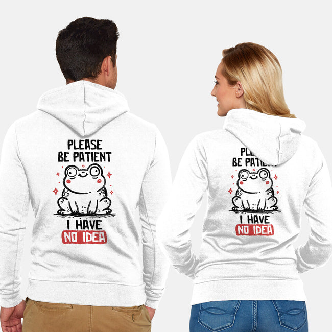 Please Be Patient I Have No Idea-Unisex-Zip-Up-Sweatshirt-koalastudio