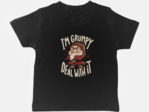 I’m Grumpy Deal With It