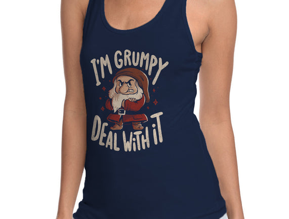 I’m Grumpy Deal With It