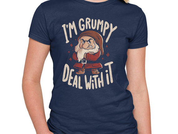 I’m Grumpy Deal With It