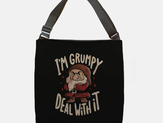 I’m Grumpy Deal With It