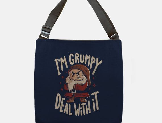 I’m Grumpy Deal With It