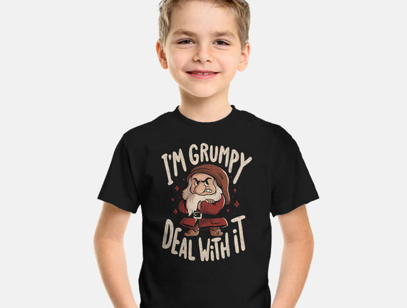 I’m Grumpy Deal With It