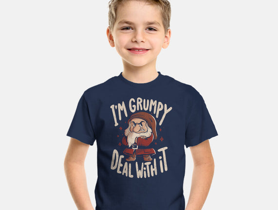 I’m Grumpy Deal With It