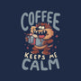 Coffee Keeps Me Calm-Womens-Fitted-Tee-Arigatees