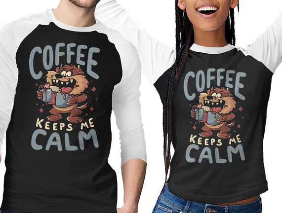 Coffee Keeps Me Calm