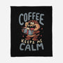 Coffee Keeps Me Calm-None-Fleece-Blanket-Arigatees