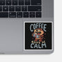 Coffee Keeps Me Calm-None-Glossy-Sticker-Arigatees