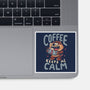 Coffee Keeps Me Calm-None-Glossy-Sticker-Arigatees