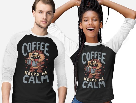 Coffee Keeps Me Calm