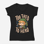 Too Tired To Hero-Womens-V-Neck-Tee-Arigatees