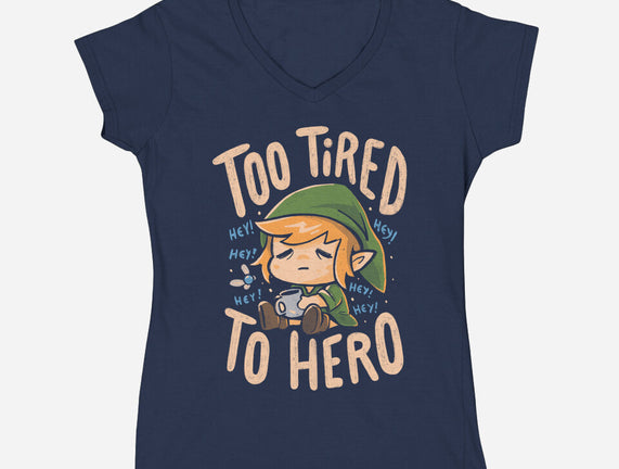 Too Tired To Hero