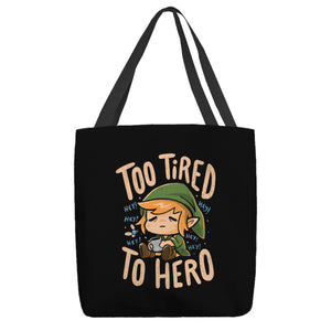 Too Tired To Hero