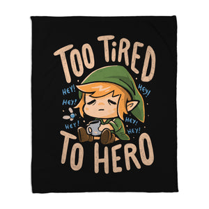 Too Tired To Hero