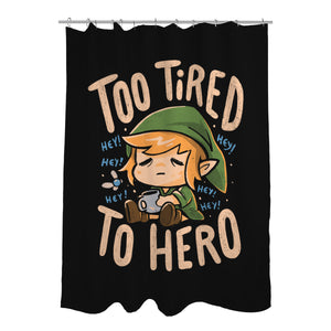 Too Tired To Hero