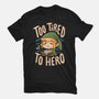 Too Tired To Hero-Womens-Fitted-Tee-Arigatees